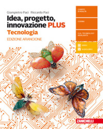 Idea, progetto, innovazione. Plus. Ediz. arancione. Tecnologia. Disegno con tavole per il disegno. Per la Scuola media. Con Contenuto digitale (fornito elettronicamente)