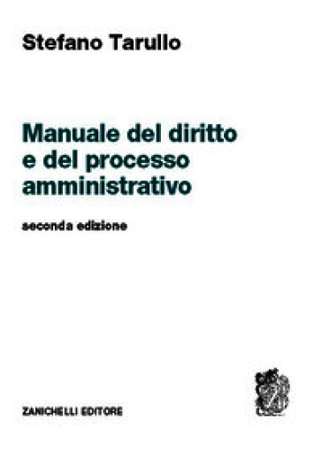 Manuale del diritto e del processo amministrativo