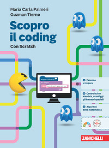 Scopro Il Coding. Con Scratch. Per La Scuola Media