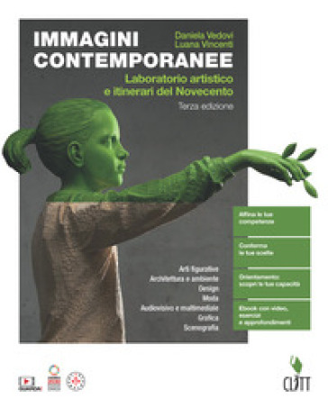 Immagini contemporanee. Laboratorio artistico e itinerari del Novecento. Per le Scuole superiori. Con Contenuto digitale (fornito elettronicamente)