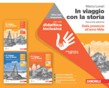 In viaggio con la storia. Idee per imparare. Per le Scuole superiori