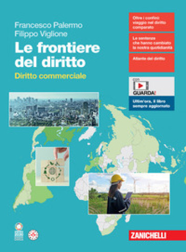 Le frontiere del diritto. Diritto commerciale. Per le Scuole superiori. Con espansione online