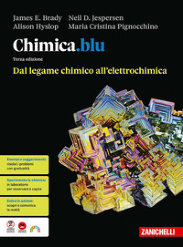 Chimica.blu. Dal legame chimico all'elettrochimica. Per le Scuole superiori