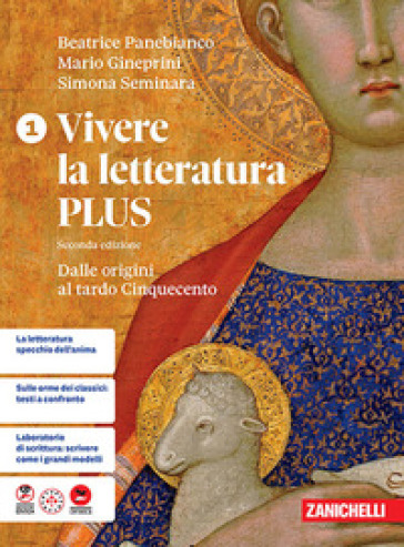 Vivere la letteratura Plus. Per le Scuole superiori. Vol. 1: Dalle origini al tardo Cinquecento