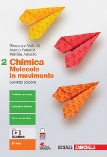 Chimica: molecole in movimento. Per le Scuole superiori. Con e-book. Con espansione online. Vol. 2