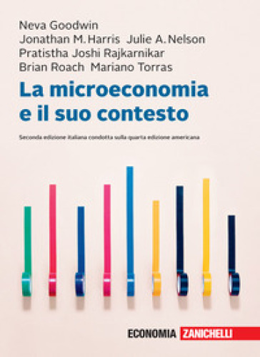 La microeconomia e il suo contesto. Con Contenuto digitale (fornito elettronicamente)