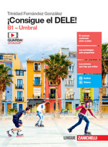 ¡Consigue el DELE! B1. Umbral. Per le Scuole superiori. Con Contenuto digitale (fornito elettronicamente)
