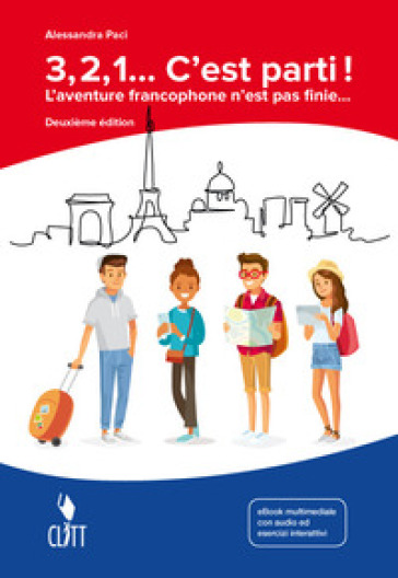 3, 2, 1... C'est parti! L'aventure francophone n'est pas finie. Per la Scuola media. Con Contenuto digitale (fornito elettronicamente)