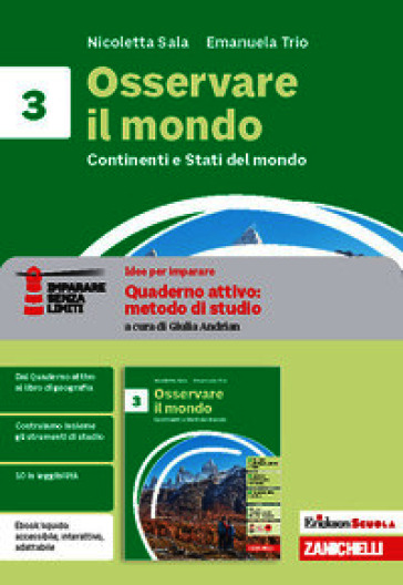 Osservare il mondo. Idee per imparare. Erickson Scuola quaderno attivo: metodo di studio. Per la Scuola media. Vol. 3
