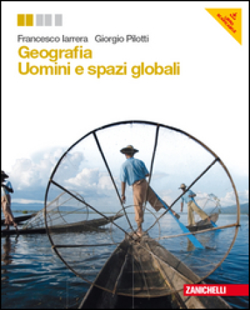 Geografia generale e economica. Per le Scuole superiori. Con e-book. Con espansione online