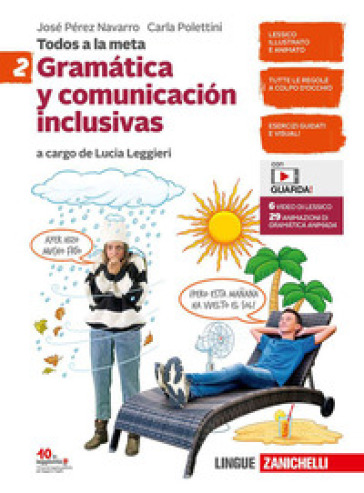 Todos a la meta. Gramática y comunicación inclusivas. Per la Scuola media. Con e-book. Con espansione online. Vol. 2