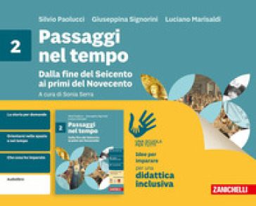 Passaggi nel tempo. Idee per imparare. Per la Scuola media. Vol. 2: Dalla fine del Seicento ai primi del Novecento