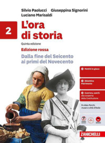L'ora di storia. Ediz. rossa. Per la Scuola media. Vol. 2: Dalla fine del Seicento ai primi del Novecento
