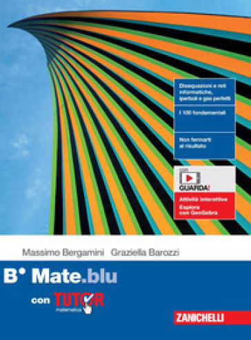 Mate.blu. Confezione B con Tutor. di Massimo Bergamini, Graziella Barozzi e Anna Trifone. Per le Scuole superiori. Con Contenuto digitale (fornito ele