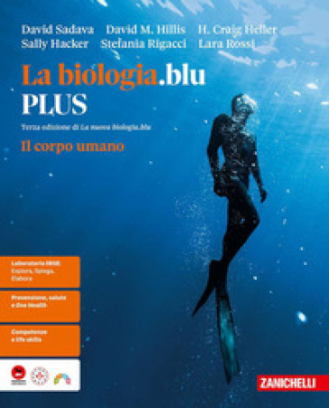La biologia.blu. Il corpo umano. Ediz. PLUS. Per le Scuole superiori