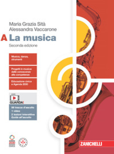 La musica. Per le Scuole superiori. Con espansione online. Vol. A