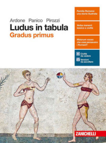 Ludus in tabula. Gradus primus. Per le Scuole superiori. Con aggiornamento online