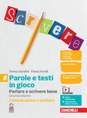 Parole e testi in gioco. Parlare e scrivere bene. Comunicazione e scrittura. Per la Scuola media. Con espansione online. Vol. B