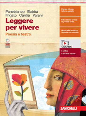 Leggere per vivere. Poesia e teatro. Per le Scuole superiori. Con espansione online