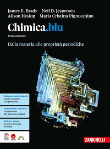 Chimica.blu. Dalla materia alle proprietà periodiche. Per le Scuole superiori