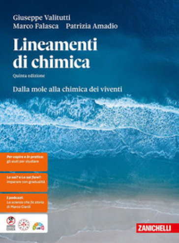 Lineamenti di chimica. Dalla mole alla chimica dei viventi. Per le Scuole superiori