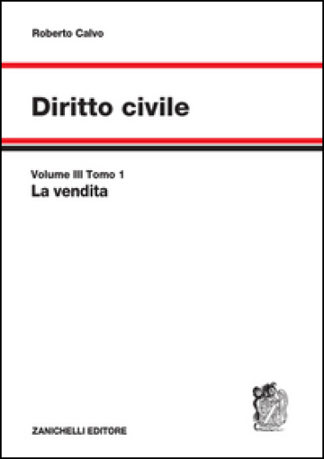 Diritto civile. Vol. 3: La vendita