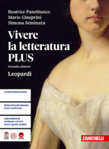 Vivere la letteratura Plus. Leopardi. Per le Scuole superiori