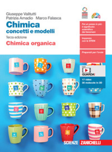 Chimica: concetti e modelli. Chimica organica. Per le Scuole superiori. Con Contenuto digitale (fornito elettronicamente)