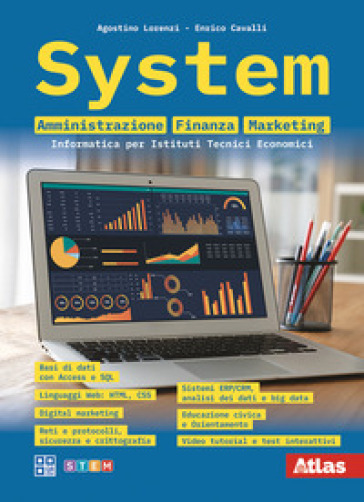 System AFM amministrazione finanza marketing. Amministrazione finanza marketing informatica per Istituti Tecnici Economici. Per le Scuole superiori