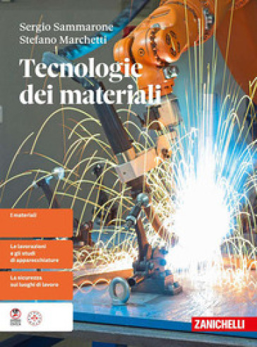 Tecnologie dei materiali. Per le Scuole superiori