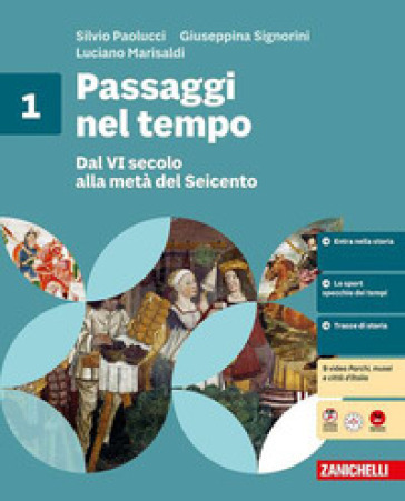 Passaggi nel tempo. Volume + fascicolo ponte. Per la Scuola media. Con e-book. Con espansione online. Vol. 1: Dal VI secolo alla metà del Seicento-Roma: dalle origini alla caduta dell'impero romano