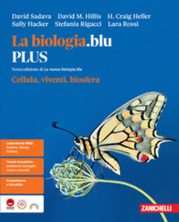 La biologia.blu. Plus. Cellula, viventi, biosfera. Per le Scuole superiori