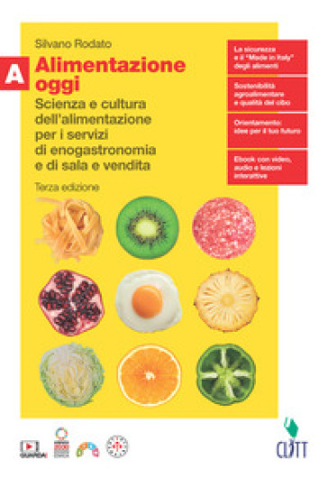 Alimentazione oggi. Scienza e cultura de