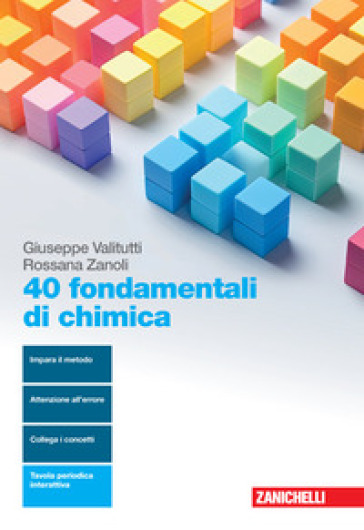 40 fondamentali di chimica. Per le Scuole superiori. Con Contenuto digitale (fornito elettronicamente)