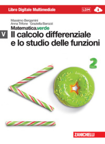 Matematica.verde. Con Maths in english. Modulo V verde: il Calcolo differenziale e studio delle funzioni. Per le Scuole superiori. Con e-book. Con espansione online