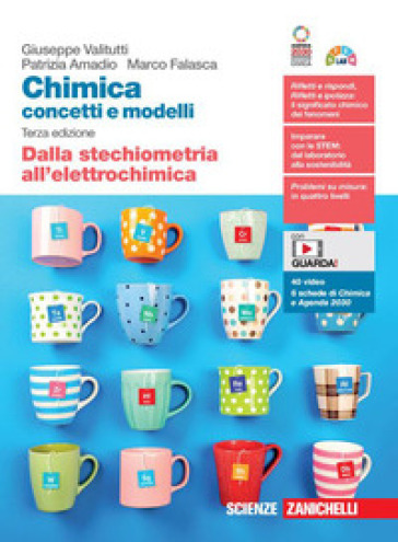 Chimica: concetti e modelli. Dalla stechiometria all'elettrochimica. Per le Scuole superiori. Con Contenuto digitale (fornito elettronicamente)