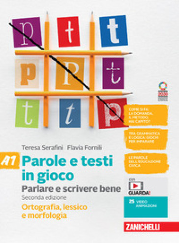 Parole e testi in gioco. Con Quaderno. Ortografia, morfologia, lessico e sintassi. Per la Scuola media. Con e-book. Con espansione online. Vol. A1-A2-0