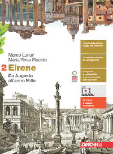 Eirene. Per le Scuole superiori. Con e-book. Con espansione online. Vol. 2: Da Augusto all'anno Mille