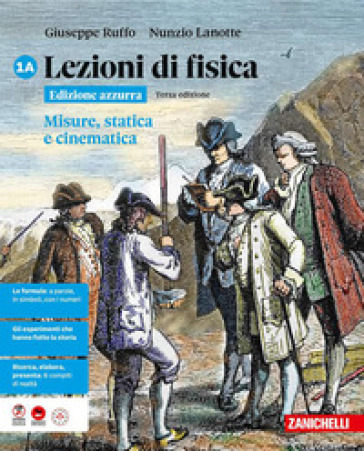 Lezioni di fisica. Ediz. azzurra. Per le Scuole superiori. Vol. 1A: Misure, statica e cinematica