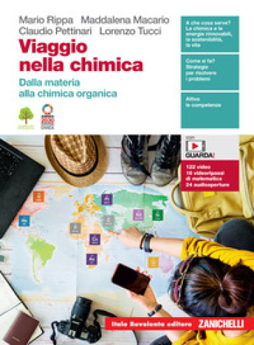 Viaggio nella chimica. Dalla materia alla chimica organica. Per le Scuole superiori. Con e-book