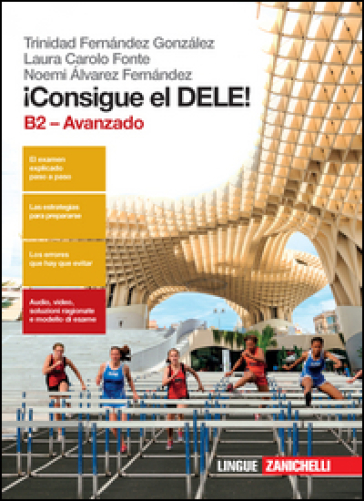 ¡Consigue el dele! B2 avanzado. Per le Scuole superiori. Con Contenuto digitale (fornito elettronicamente)
