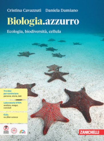 Biologia.azzurro. Ecologia, biodiversità, cellula. Per le Scuole superiori. Con e-book. Con espansione online