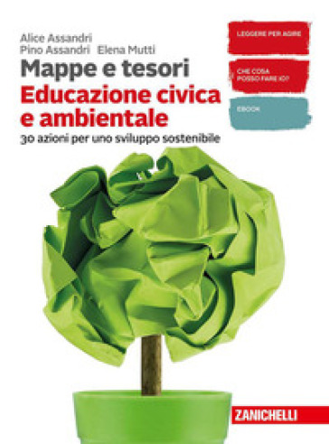 Mappe e tesori. Educazione civica e ambientale 30 azioni per uno sviluppo sostenibile. Per la Scuola media. Con e-book. Con espansione online