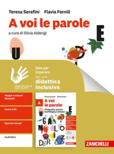 A voi le parole. Idee per imparare. Per la Scuola media