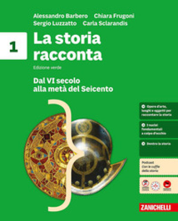La storia racconta. Idee per imparare. Per la Scuola media. Vol. 1: Dal VI secolo alla metà del Seicento-L'impero romano