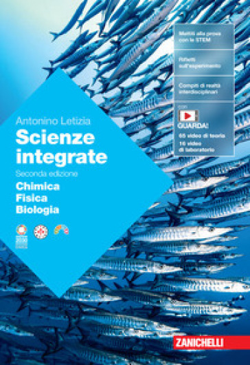 Scienze integrate. Volume Chimica-Fisica-Biologia. Per le Scuole superiori. Con espansione online