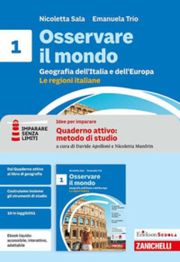 Osservare il mondo. Idee per imparare. Erickson Scuola quaderno attivo: metodo di studio. Per la Scuola media. Vol. 1