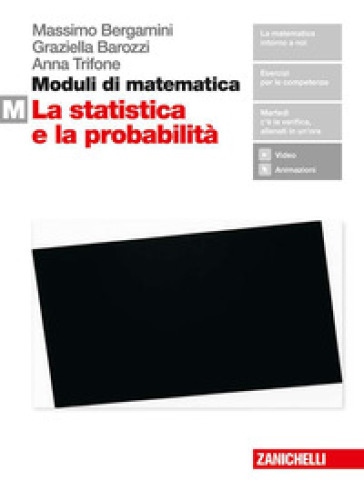 Moduli di matematica. Per le Scuole superiori. Con espansione online. Vol. M: La statistica e la probabilità