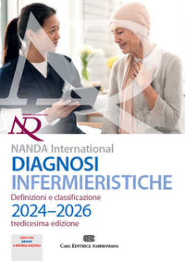 Diagnosi infermieristiche. Definizioni e classificazioni 2024-2026. NANDA international. Con e-book