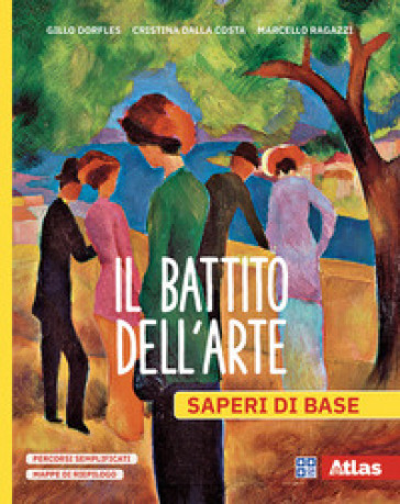 Il battito dell'arte. Saperi di base. Per la Scuola media
